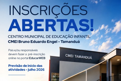 Abertas as inscrições para o CMEI Bruno Eduardo Engel do distrito de Tamanduá