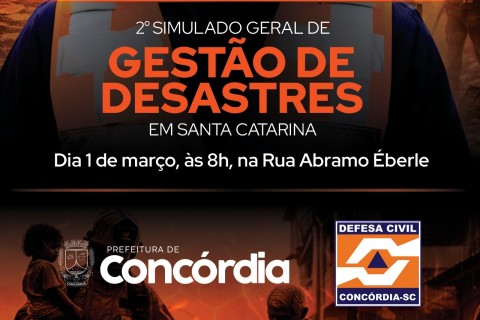 Concórdia participará do 2º Simulado Geral de Desastres da Defesa Civil no dia 1 de março